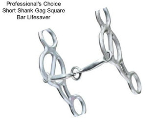 Professional\'s Choice Short Shank Gag Square Bar Lifesaver