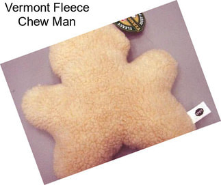 Vermont Fleece Chew Man