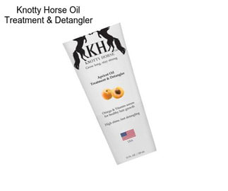 Knotty Horse Oil Treatment & Detangler