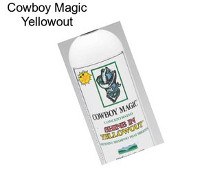 Cowboy Magic Yellowout