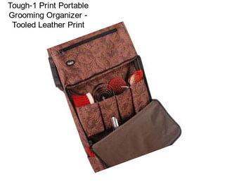 Tough-1 Print Portable Grooming Organizer - Tooled Leather Print