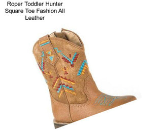 Roper Toddler Hunter Square Toe Fashion All Leather