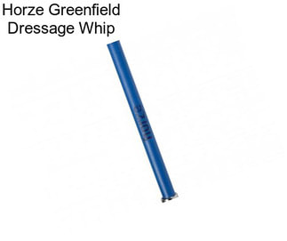 Horze Greenfield Dressage Whip