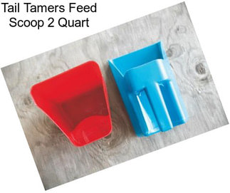 Tail Tamers Feed Scoop 2 Quart