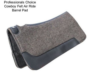 Professionals Choice Cowboy Felt Air Ride Barrel Pad