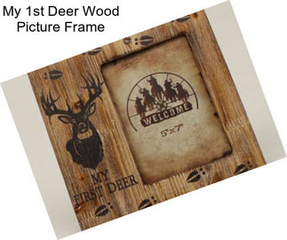 My 1st Deer Wood Picture Frame