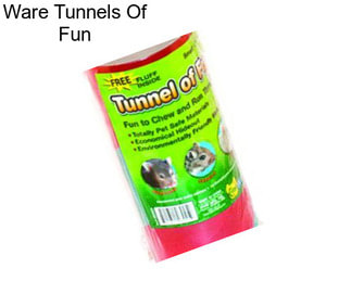 Ware Tunnels Of Fun