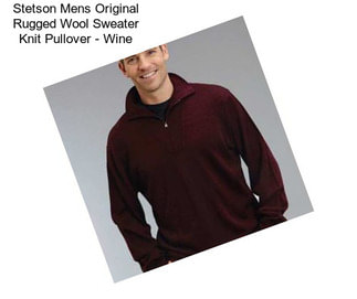 Stetson Mens Original Rugged Wool Sweater Knit Pullover - Wine