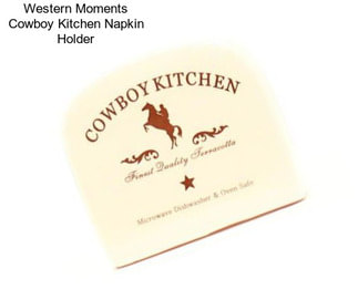 Western Moments Cowboy Kitchen Napkin Holder
