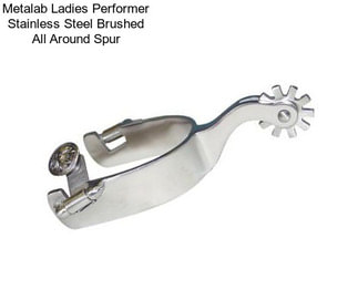 Metalab Ladies Performer Stainless Steel Brushed All Around Spur