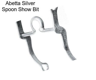 Abetta Silver Spoon Show Bit