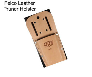 Felco Leather Pruner Holster