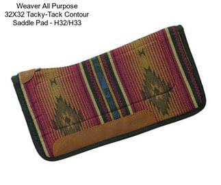 Weaver All Purpose 32X32 Tacky-Tack Contour Saddle Pad - H32/H33