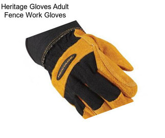 Heritage Gloves Adult Fence Work Gloves