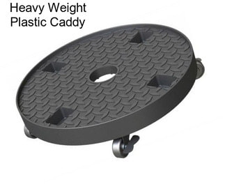 Heavy Weight Plastic Caddy