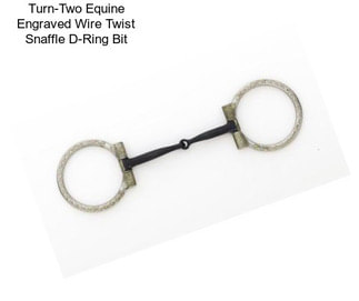 Turn-Two Equine Engraved Wire Twist Snaffle D-Ring Bit