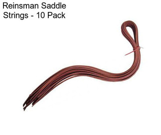 Reinsman Saddle Strings - 10 Pack