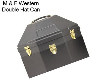 M & F Western Double Hat Can