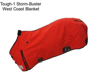 Tough-1 Storm-Buster West Coast Blanket