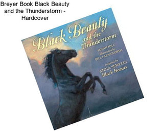 Breyer Book Black Beauty and the Thunderstorm - Hardcover
