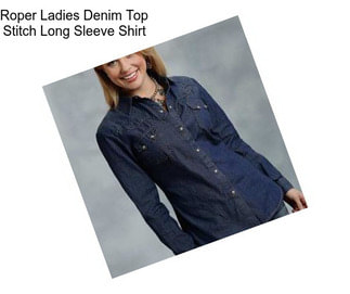 Roper Ladies Denim Top Stitch Long Sleeve Shirt