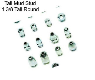 Tall Mud Stud 1 3/8 Tall Round