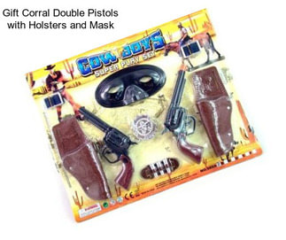 Gift Corral Double Pistols with Holsters and Mask