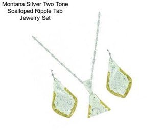 Montana Silver Two Tone Scalloped Ripple Tab Jewelry Set