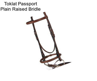 Toklat Passport Plain Raised Bridle