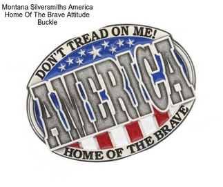 Montana Silversmiths America Home Of The Brave Attitude Buckle