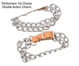 Performers 1st Choice Double Action Chains