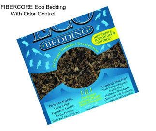 FIBERCORE Eco Bedding With Odor Control