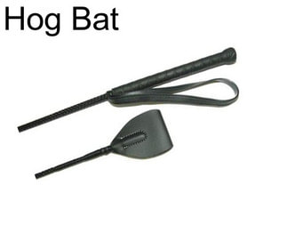 Hog Bat