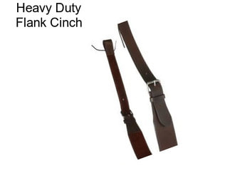 Heavy Duty Flank Cinch