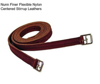 Nunn Finer Flexible Nylon Centered Stirrup Leathers