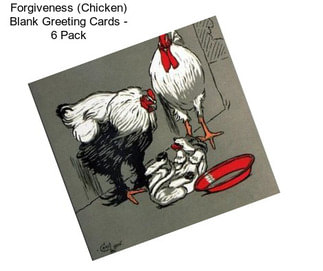 Forgiveness (Chicken) Blank Greeting Cards - 6 Pack