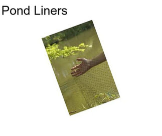 Pond Liners