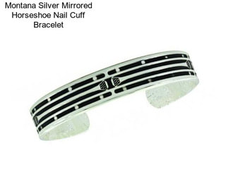 Montana Silver Mirrored Horseshoe Nail Cuff Bracelet