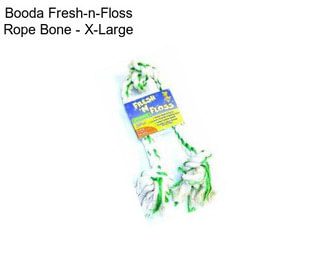 Booda Fresh-n-Floss Rope Bone - X-Large