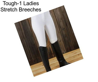 Tough-1 Ladies Stretch Breeches