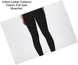 Irideon Ladies Cadence Classic Full Seat Breeches