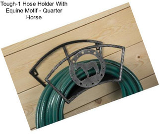 Tough-1 Hose Holder With Equine Motif - Quarter Horse