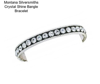 Montana Silversmiths Crystal Shine Bangle Bracelet