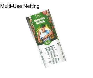 Multi-Use Netting