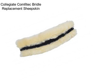 Collegiate Comfitec Bridle Replacement Sheepskin