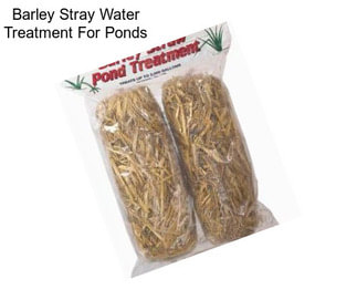 Barley Stray Water Treatment For Ponds