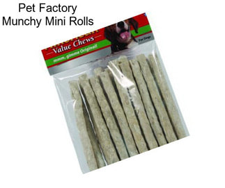 Pet Factory Munchy Mini Rolls