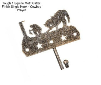 Tough 1 Equine Motif Glitter Finish Single Hook - Cowboy Prayer