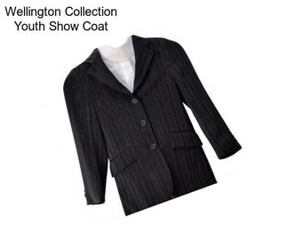 Wellington Collection Youth Show Coat