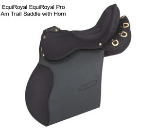 EquiRoyal EquiRoyal Pro Am Trail Saddle with Horn